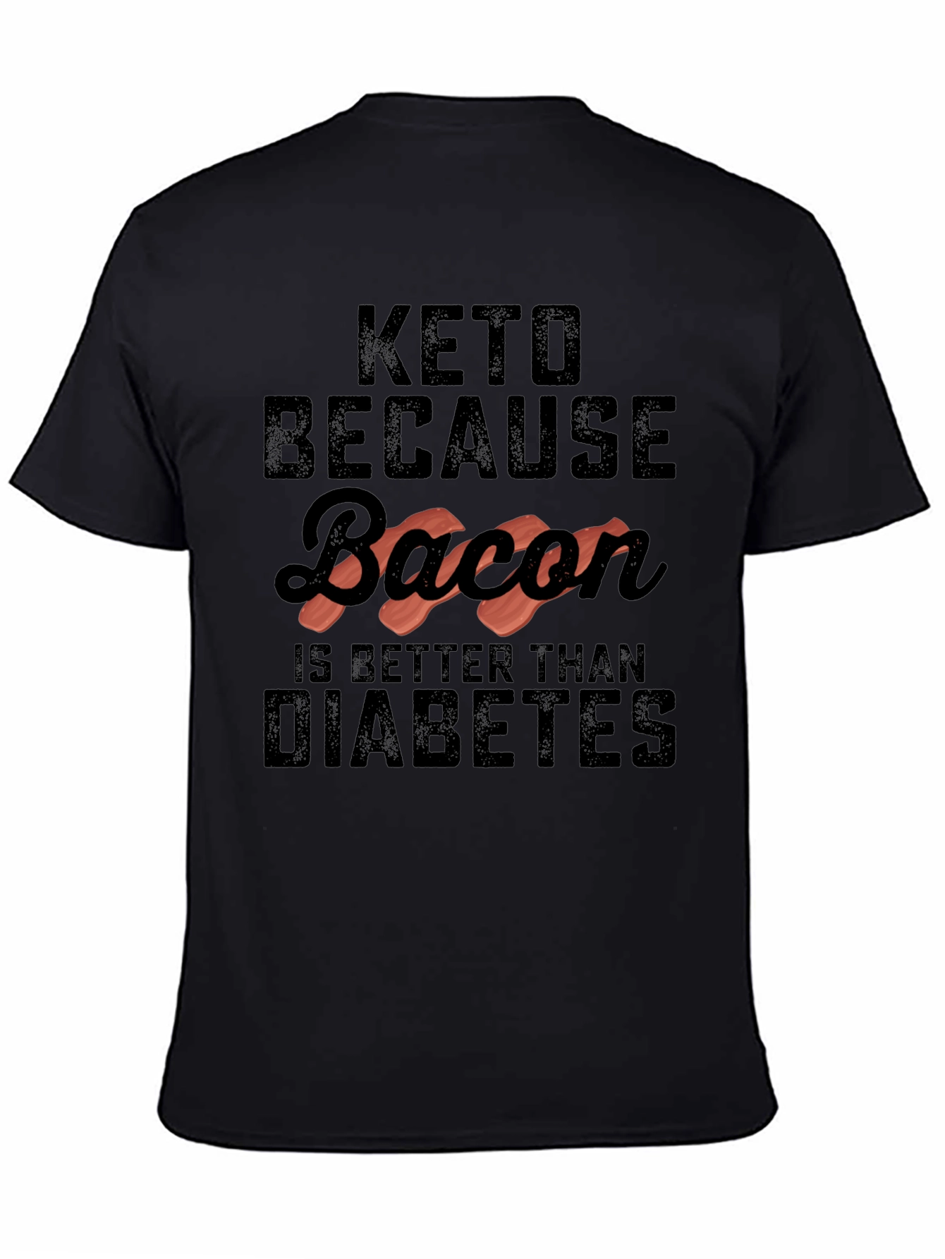Keto Bacon Diabetes Funny Graphic Tee