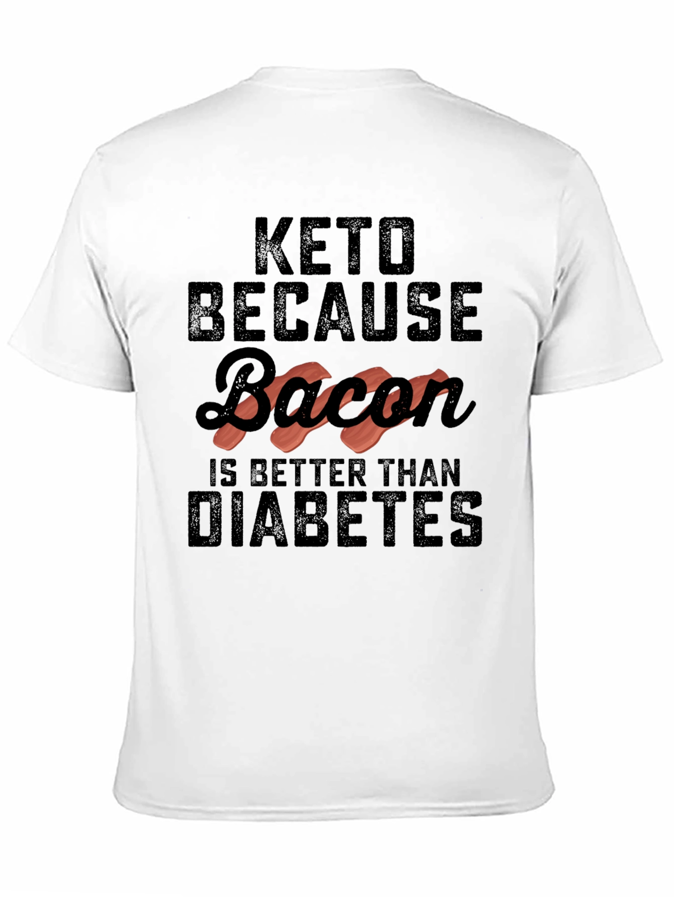 Keto Bacon Diabetes Funny Graphic Tee