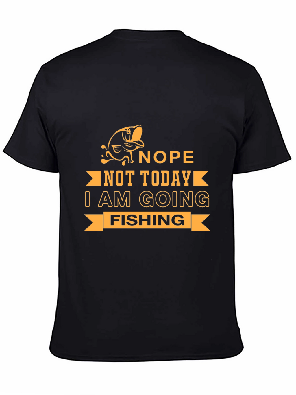 Nope Not Today Fishing Graphic Tee