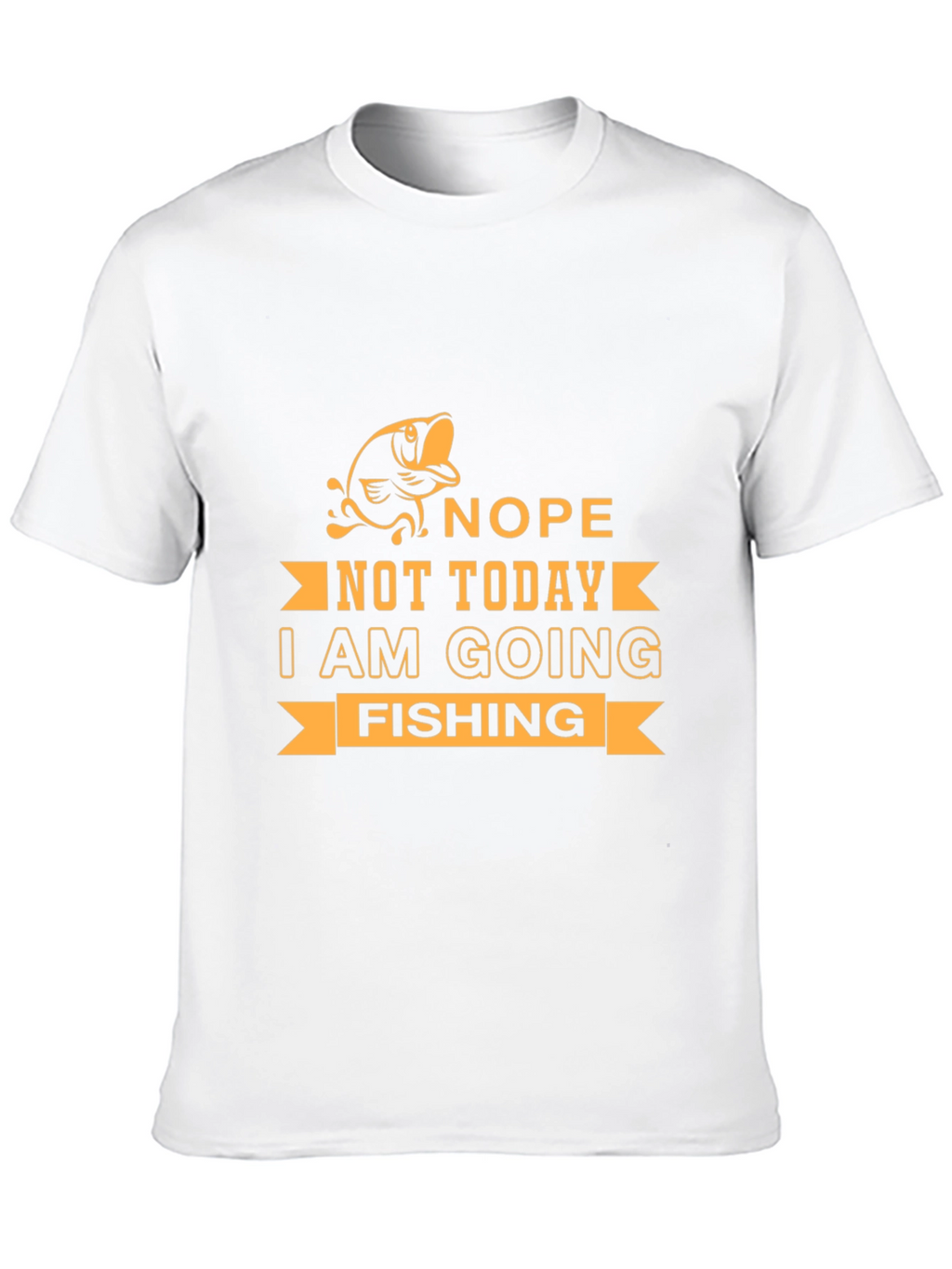 Nope Not Today Fishing Graphic Tee