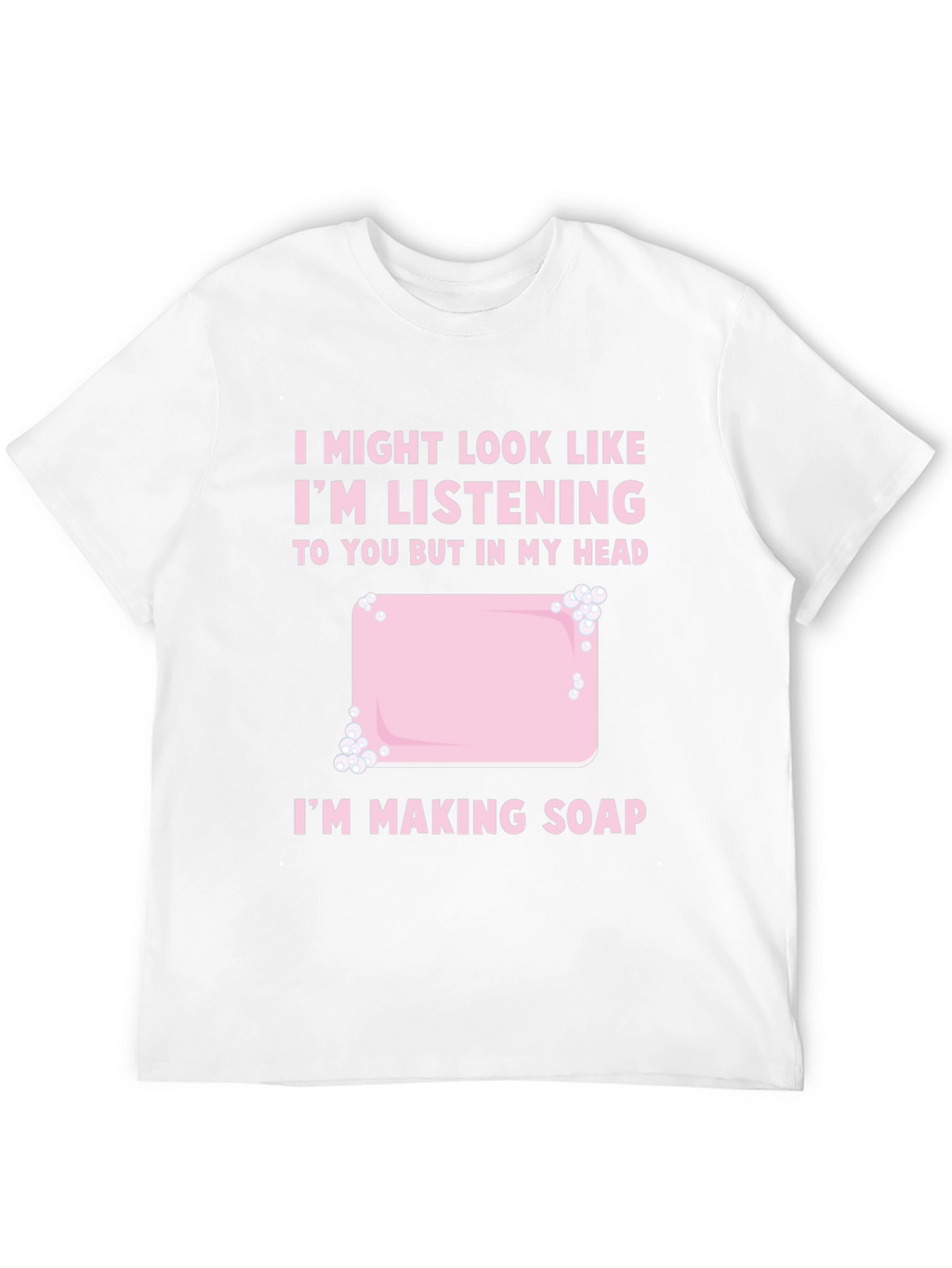 Funny Soap Making T-Shirt