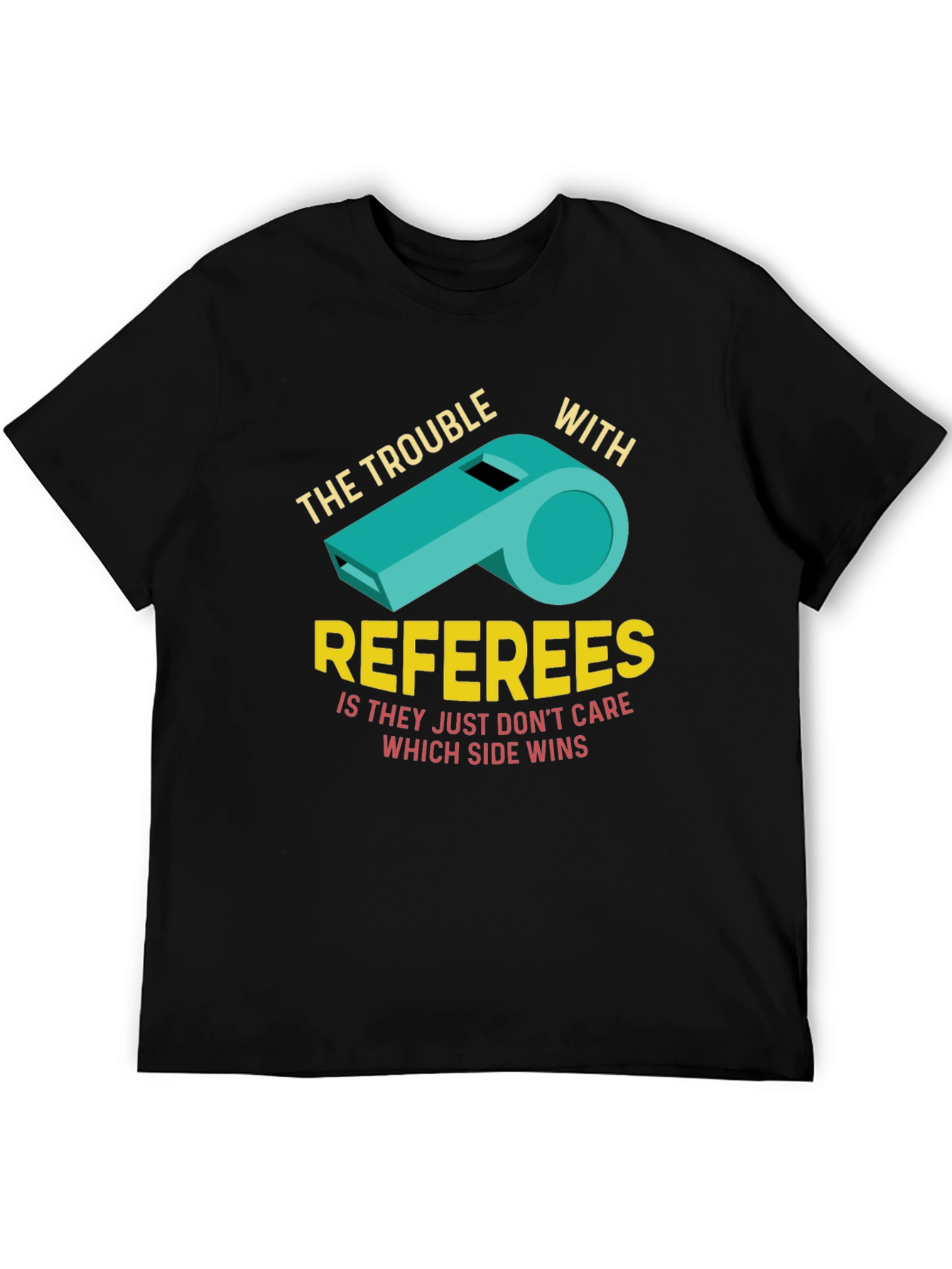 The Trouble With Referees Funny T-Shirt