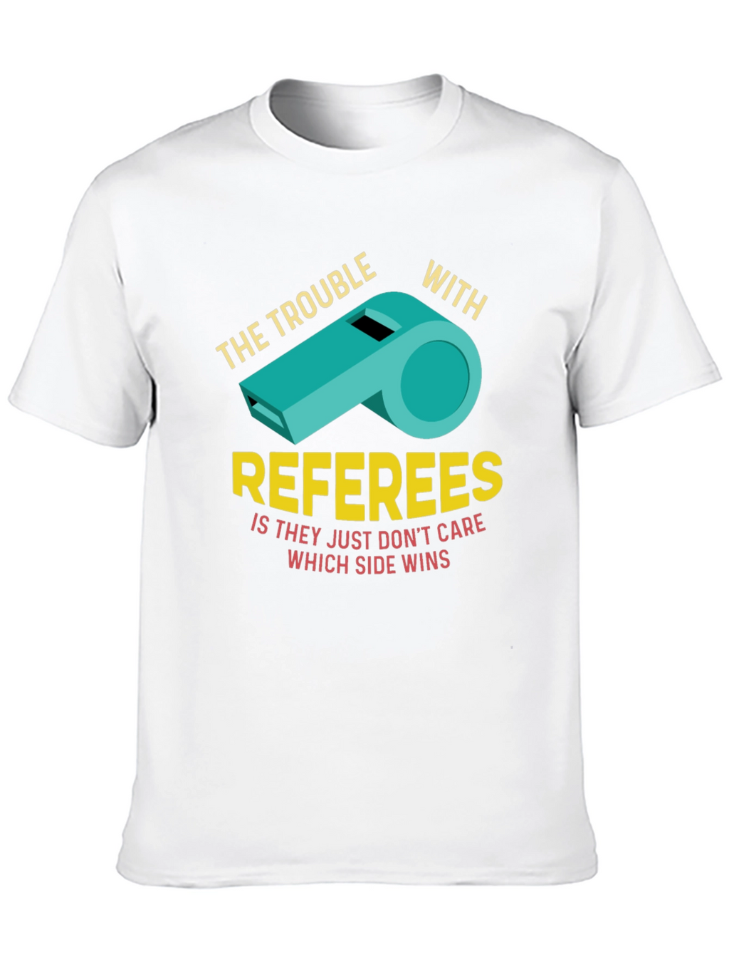 The Trouble With Referees Funny T-Shirt