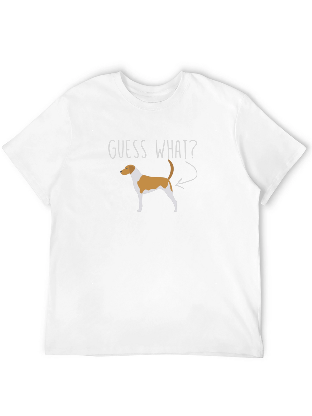 Guess What? Funny Dog Graphic T-Shirt