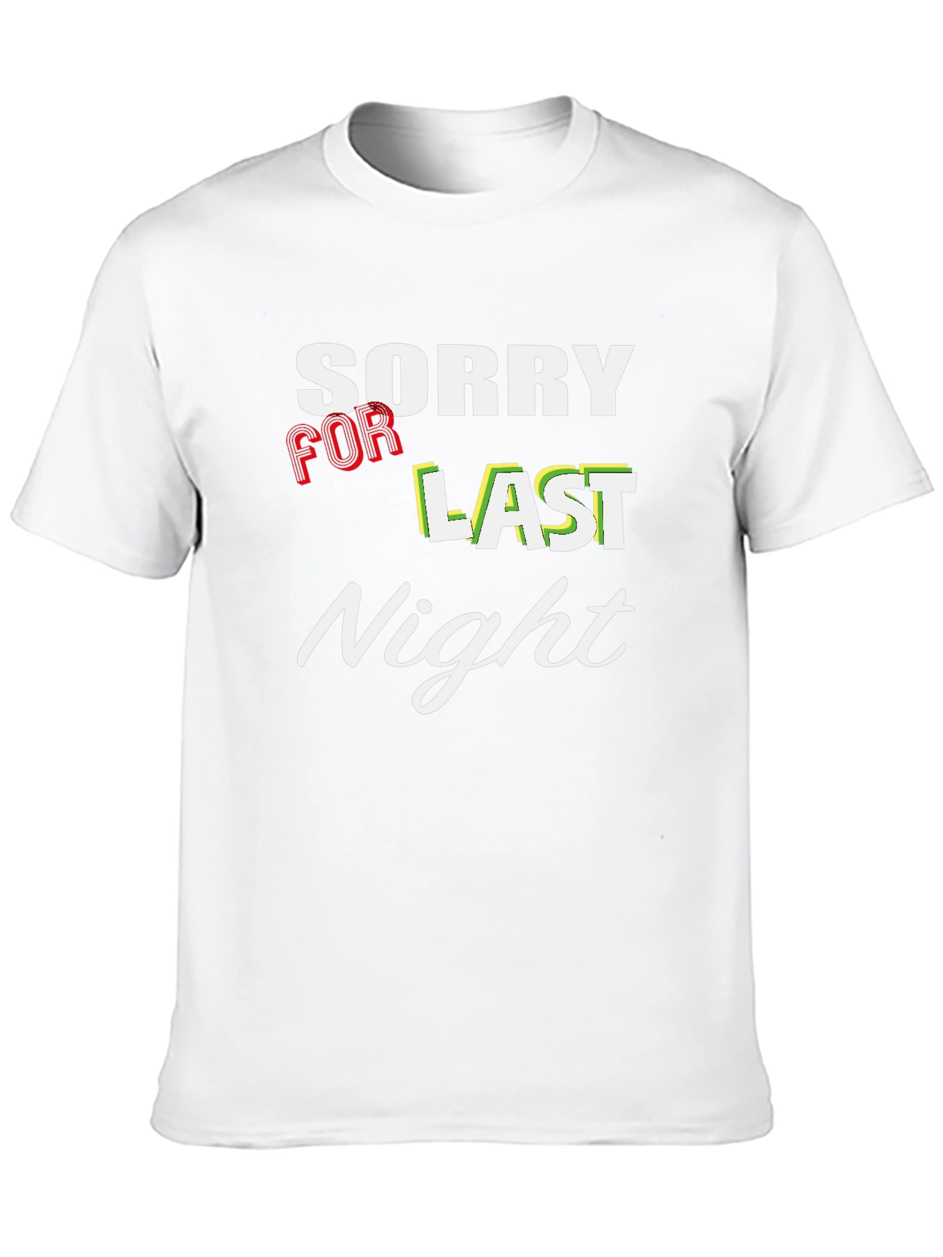 Sorry For Last Night Graphic T-Shirt