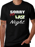 Sorry For Last Night Graphic T-Shirt