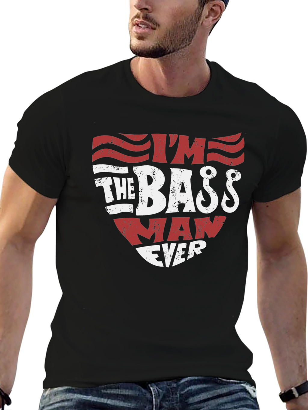 Im The Bass Man Ever T-Shirt Fishing