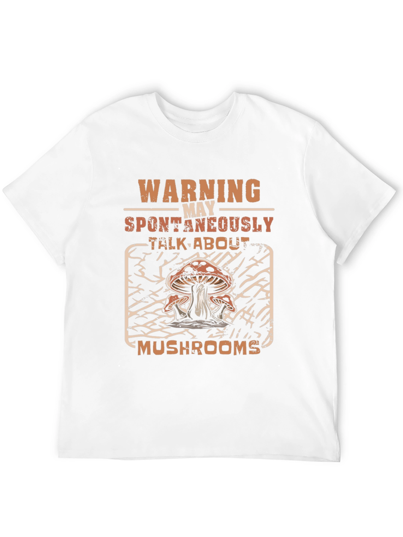 Warning May Spontaneously Talk About Mushrooms T-Shirt