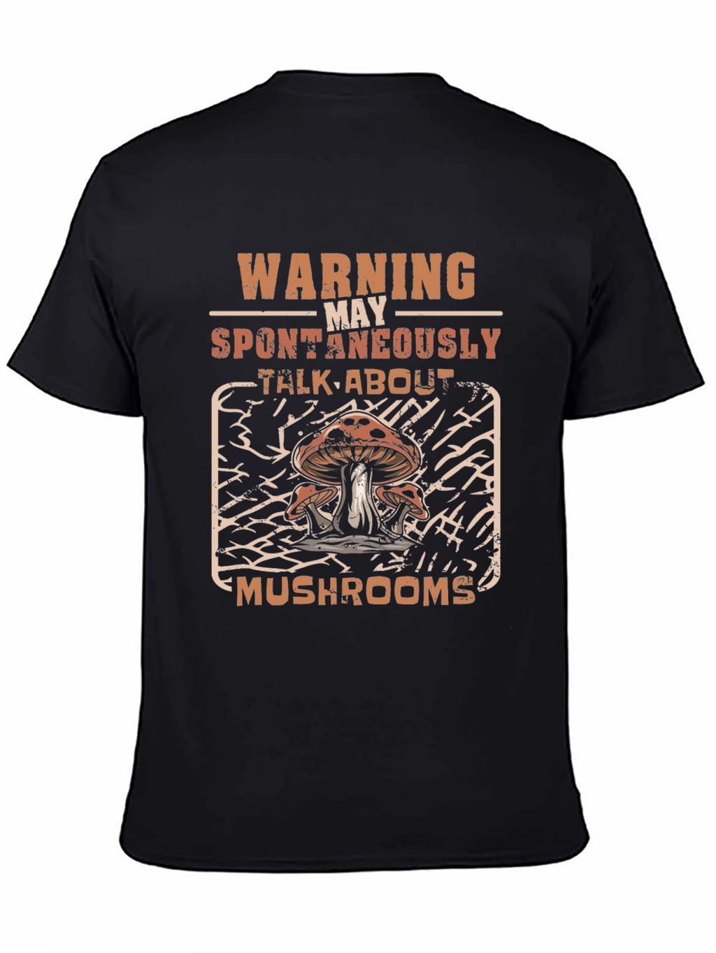 Warning May Spontaneously Talk About Mushrooms T-Shirt