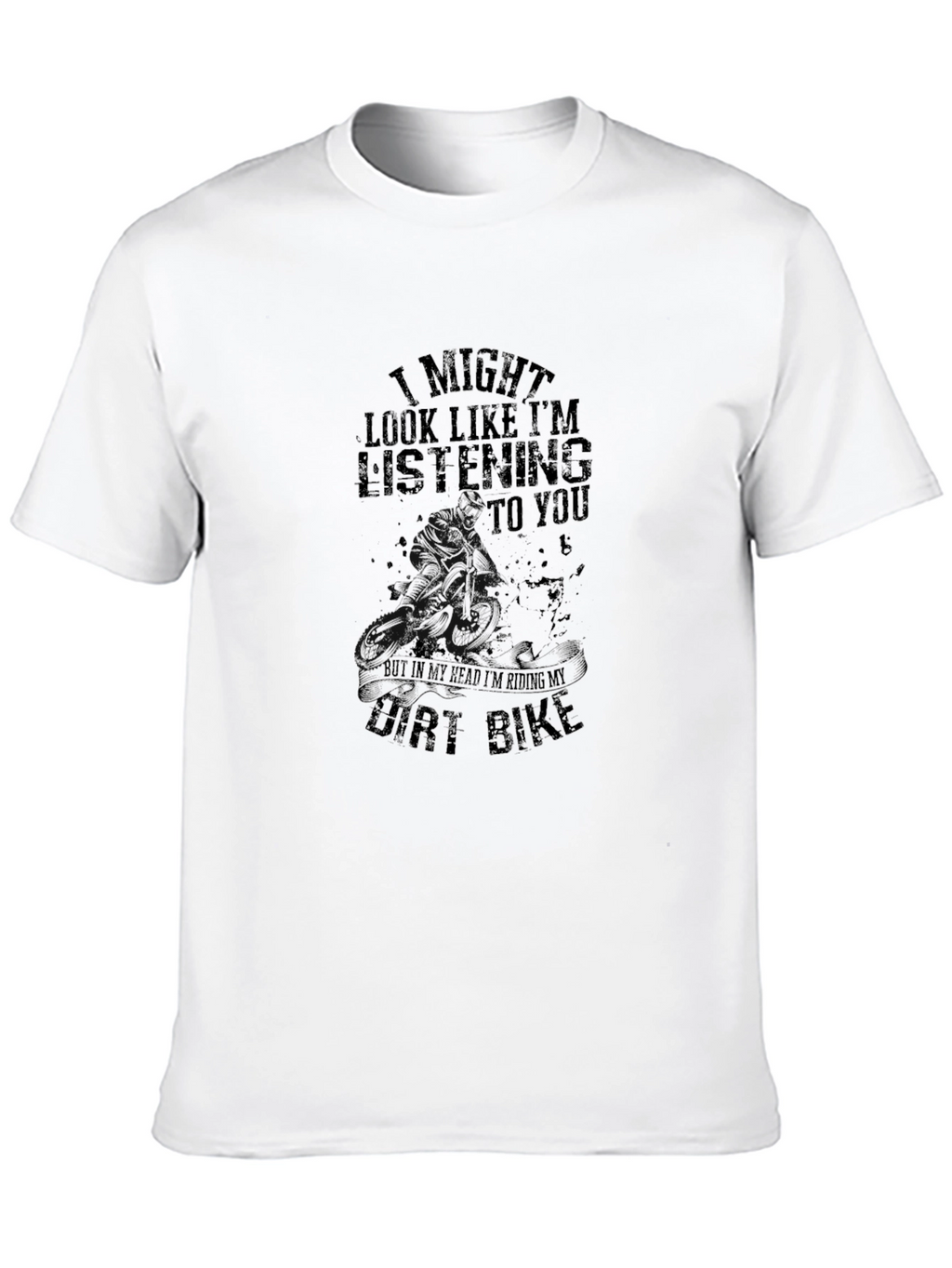 Dirt Bike Rider T-Shirt - Funny Graphic Tee