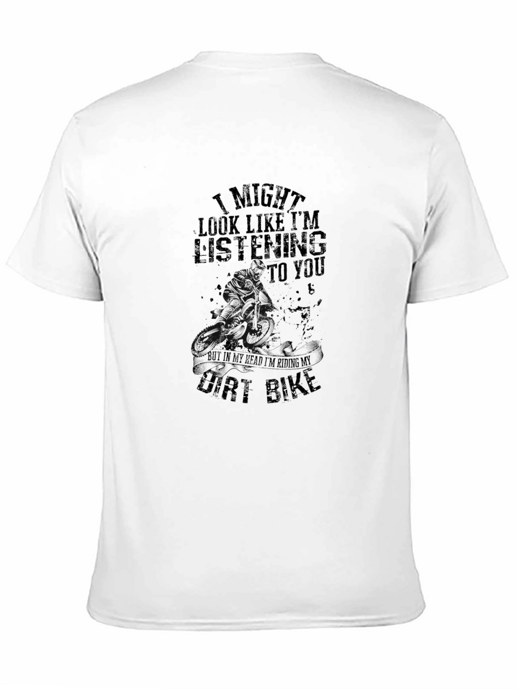 Dirt Bike Rider T-Shirt - Funny Graphic Tee