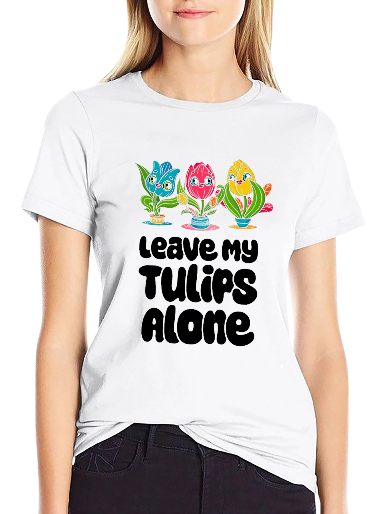 Leave My Tulips Alone Graphic T-Shirt