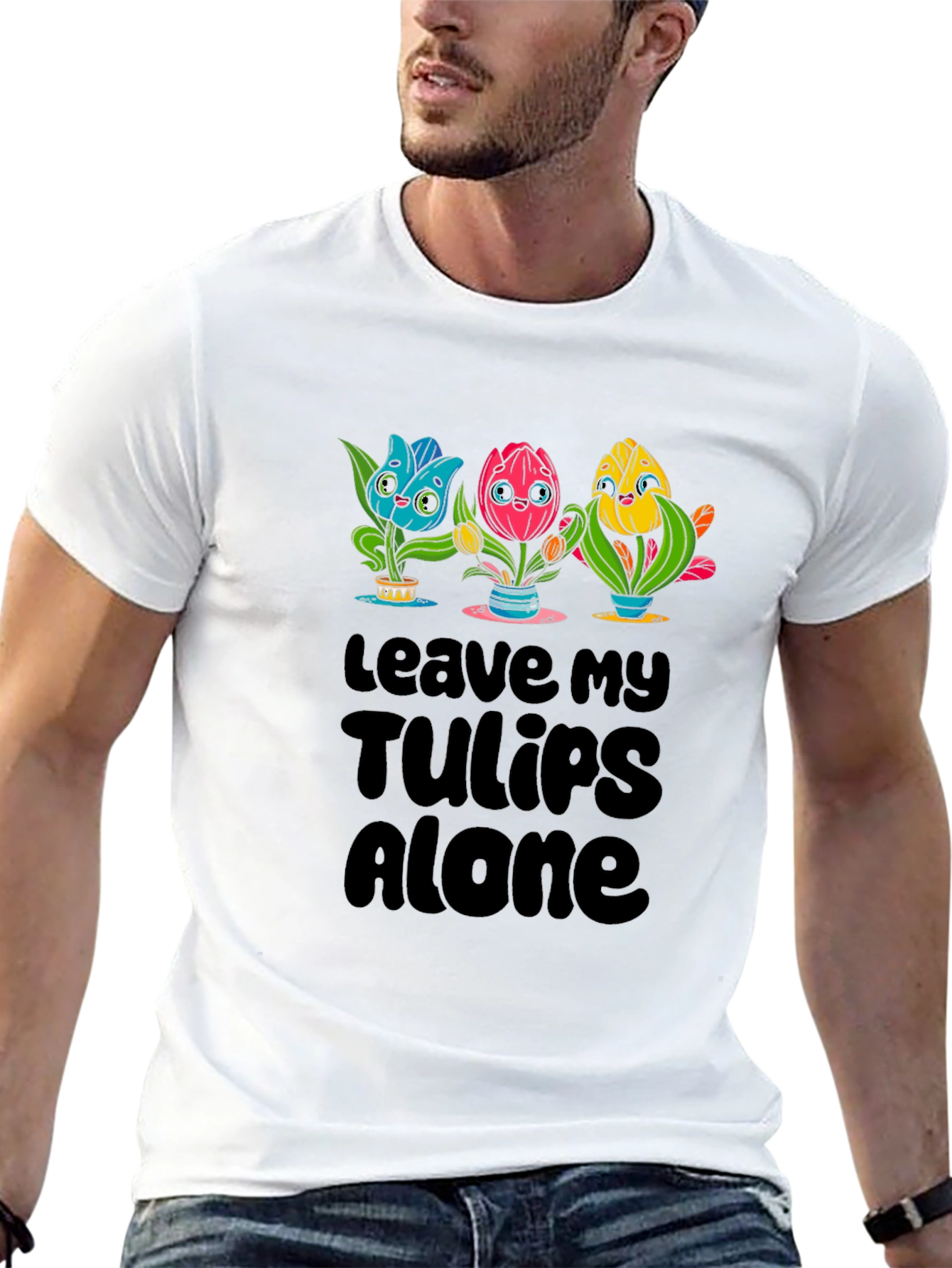 Leave My Tulips Alone Graphic T-Shirt