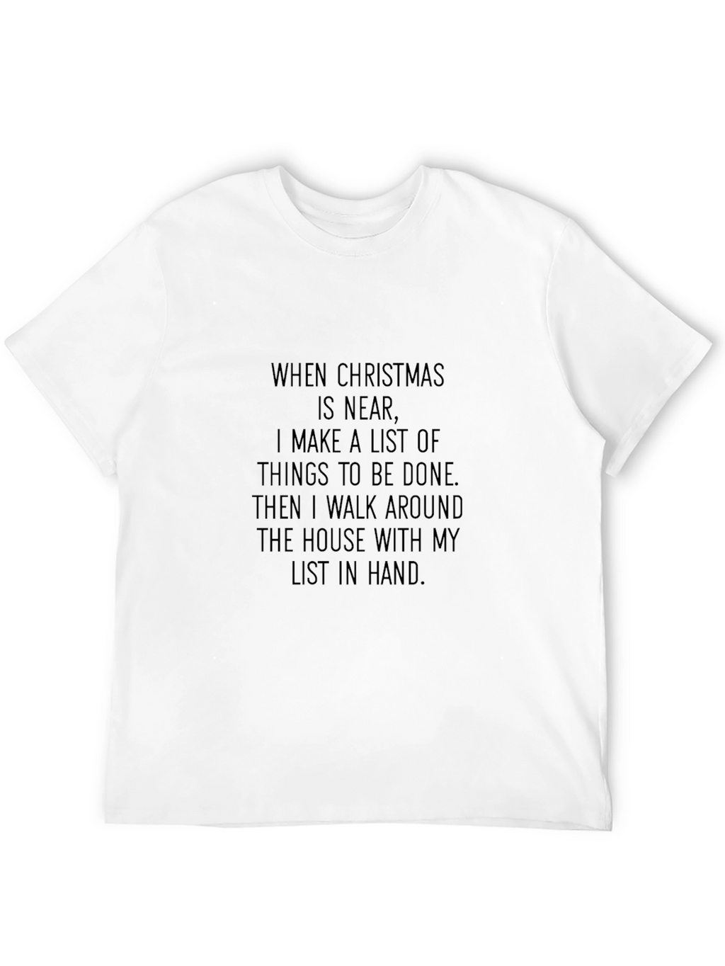 Christmas List T-Shirt: Funny Holiday To-Do Tee