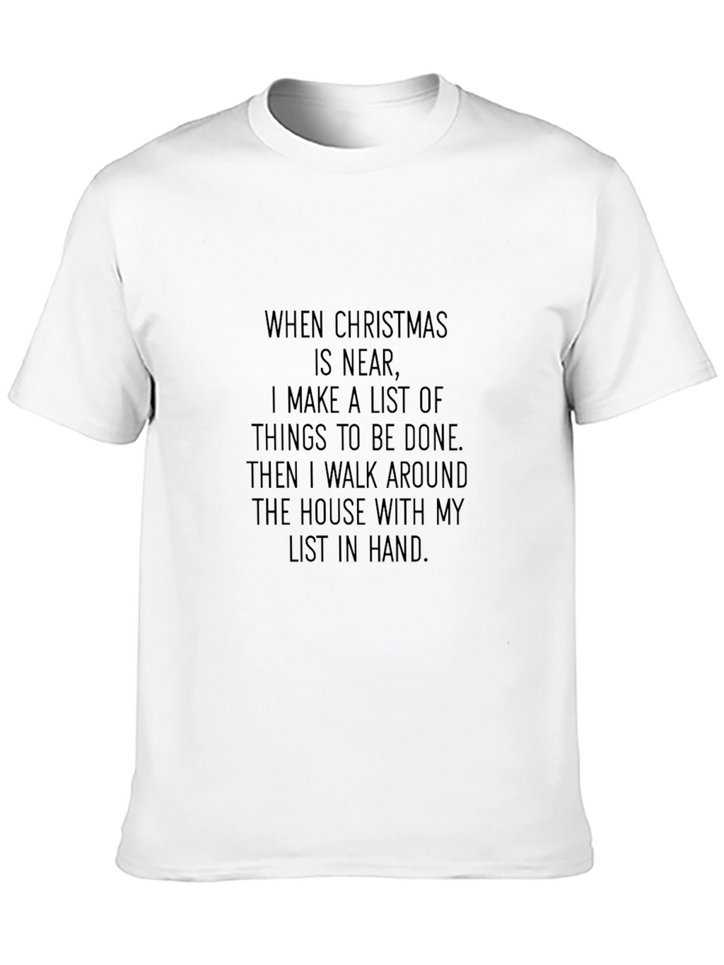Christmas List T-Shirt: Funny Holiday To-Do Tee