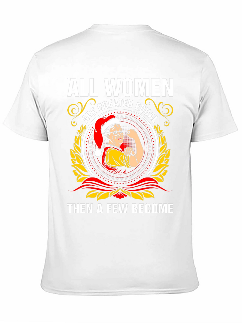 Empowered Women T-Shirt - All Women Are Created Equal