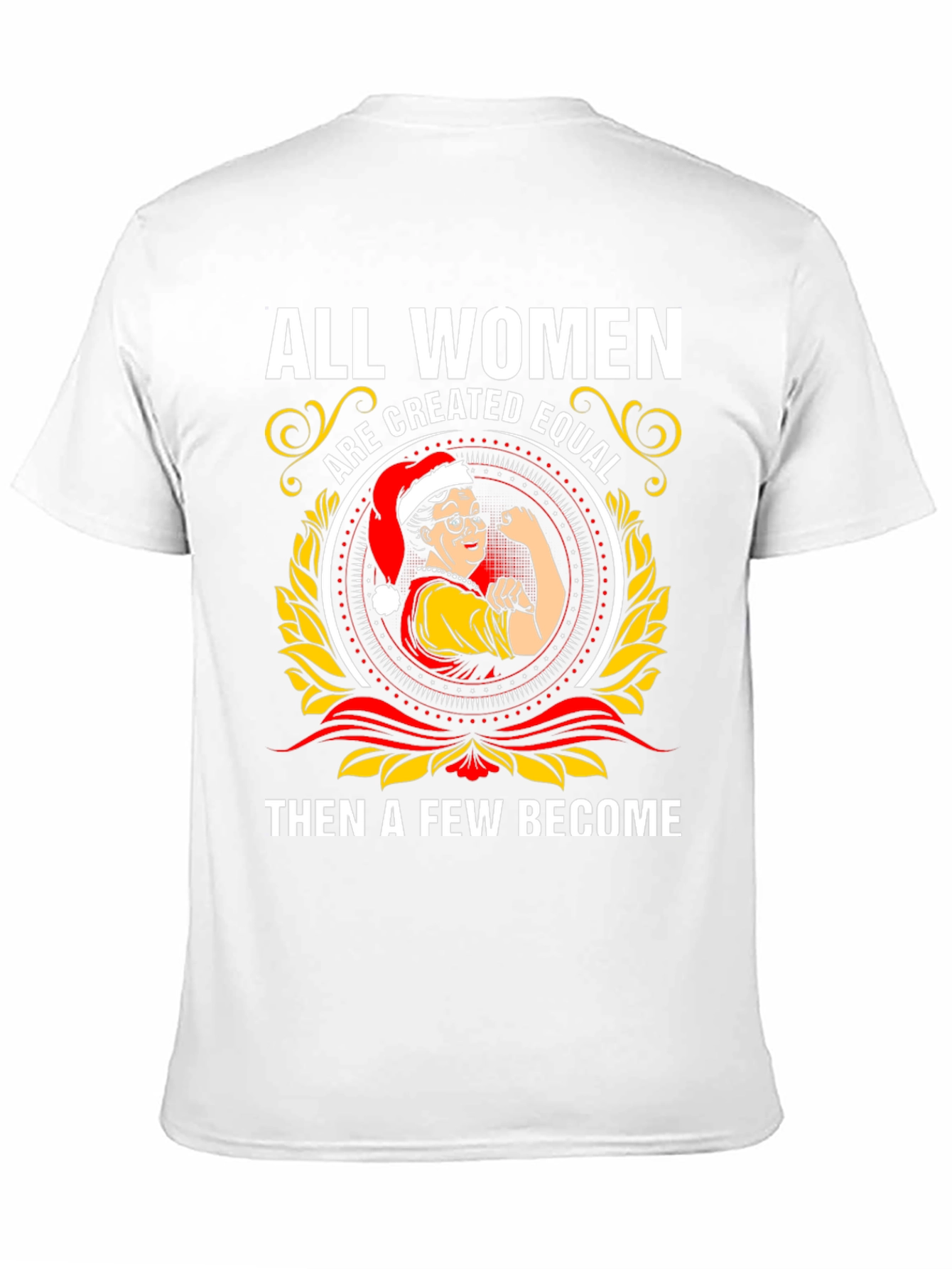 Empowered Women T-Shirt - All Women Are Created Equal