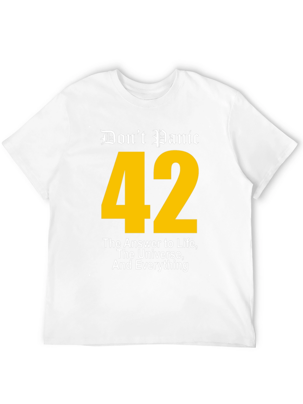Dont Panic 42 T-Shirt - Answer to Life Universe