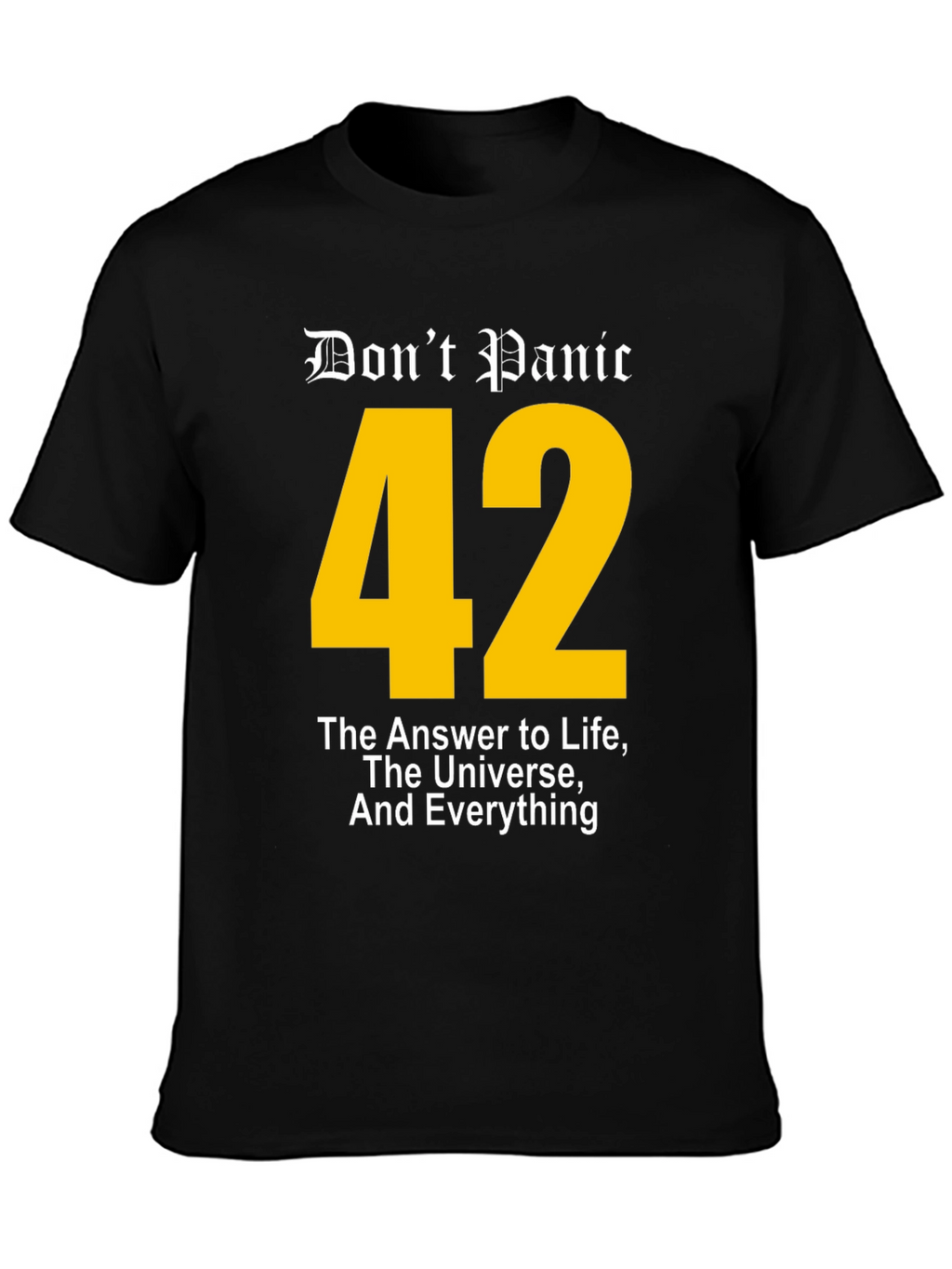 Dont Panic 42 T-Shirt - Answer to Life Universe