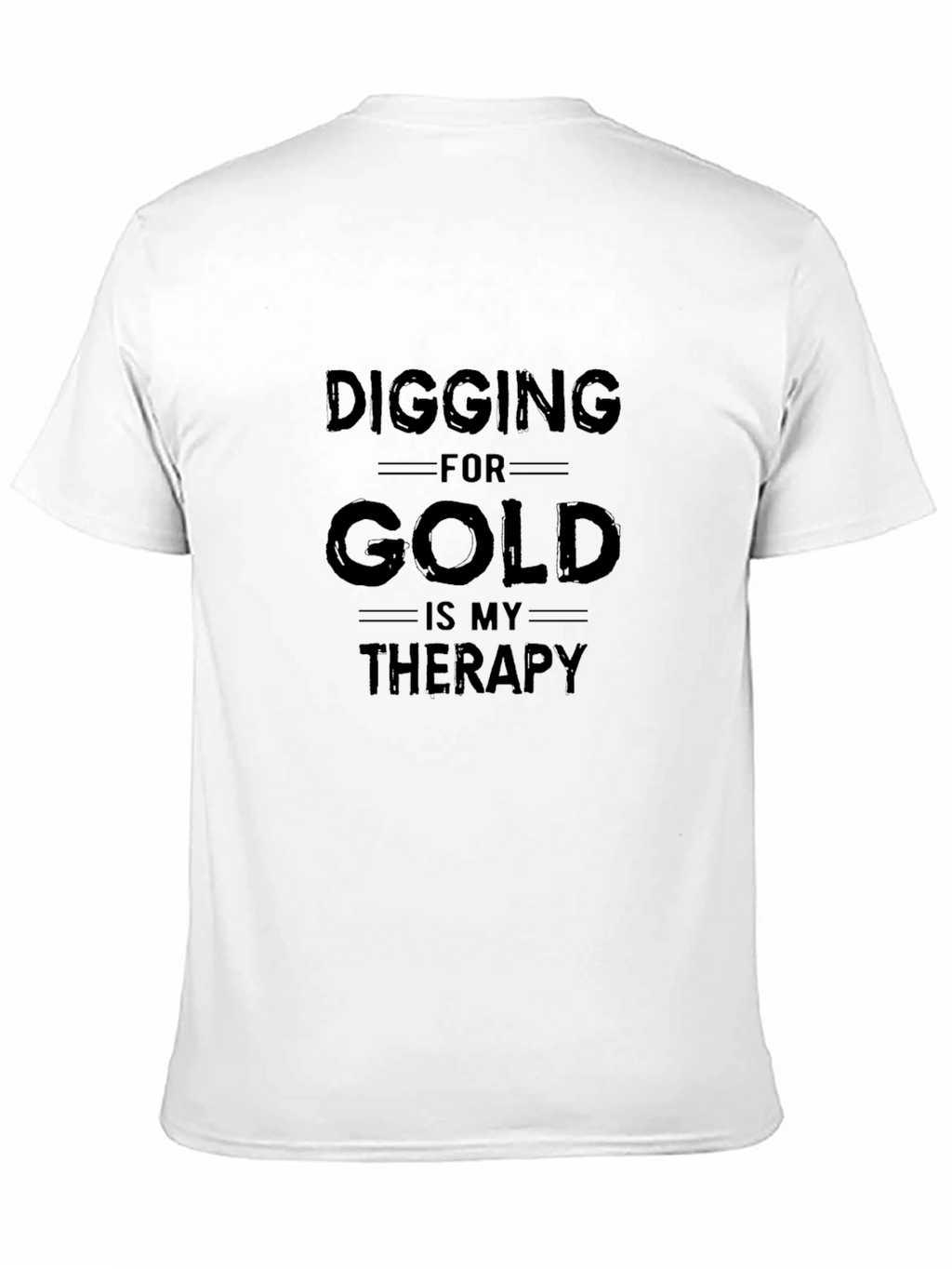 Digging For Gold Therapy Black T-Shirt