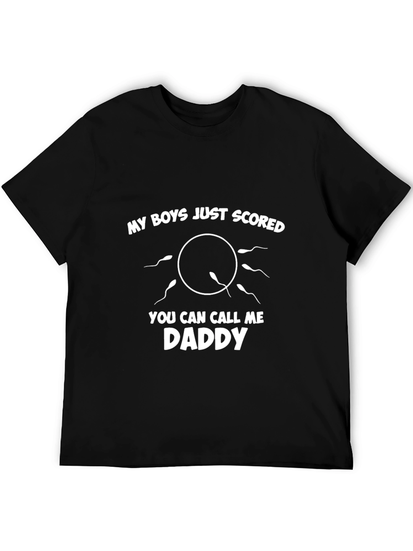 My Boys Scored T-Shirt - Call Me Daddy!