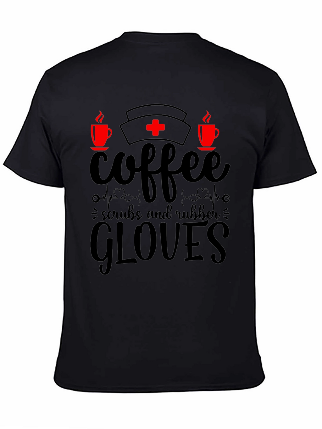 Coffee Scrubs & Rubber Gloves Nurse T-Shirt