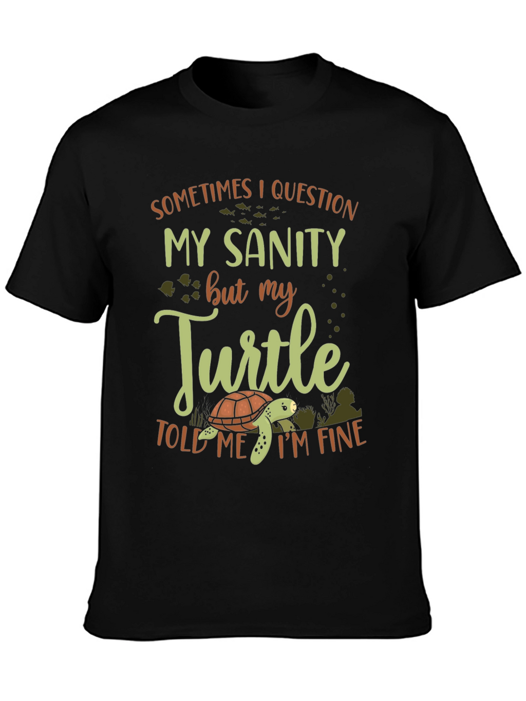 Funny Turtle Sanity T-Shirt