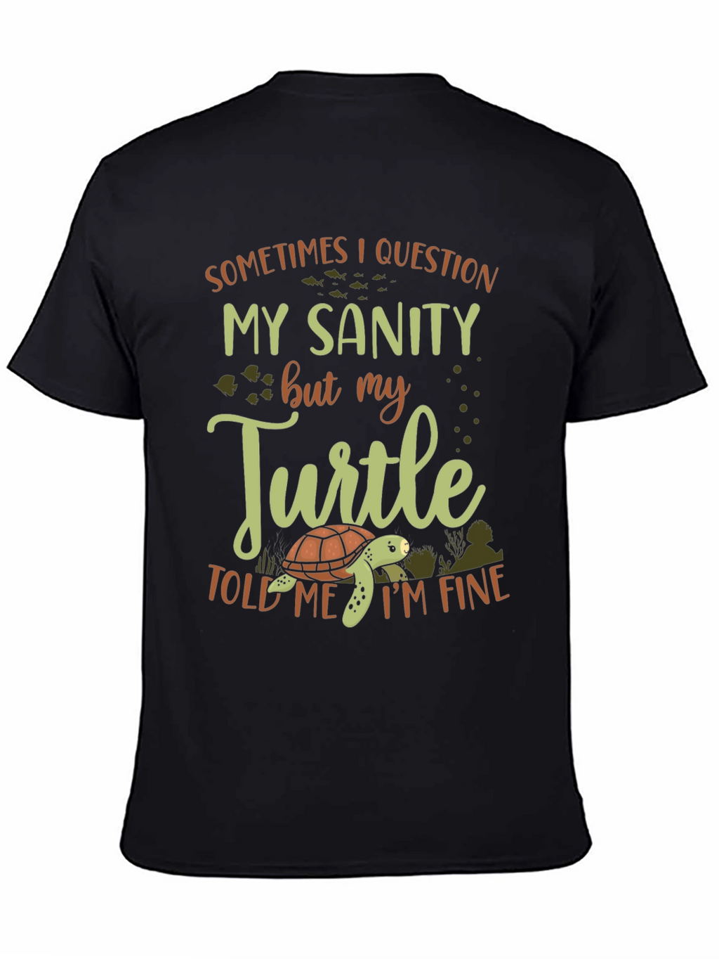 Funny Turtle Sanity T-Shirt