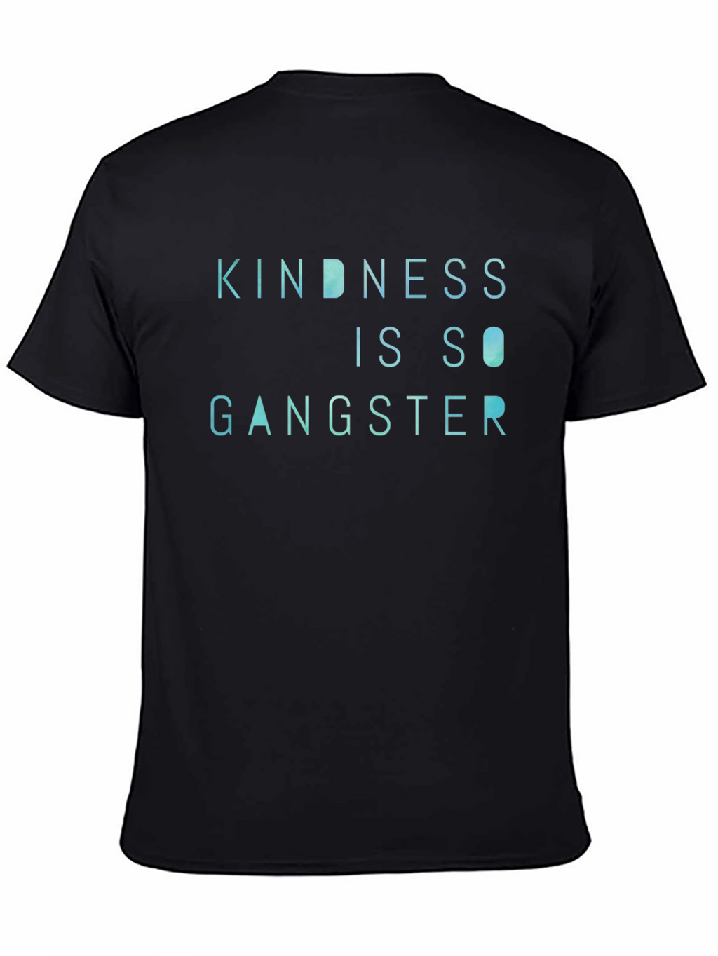 Kindness is so Gangster T-Shirt