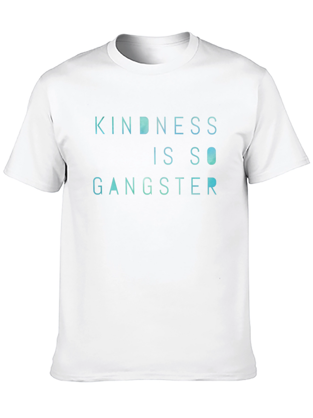 Kindness is so Gangster T-Shirt