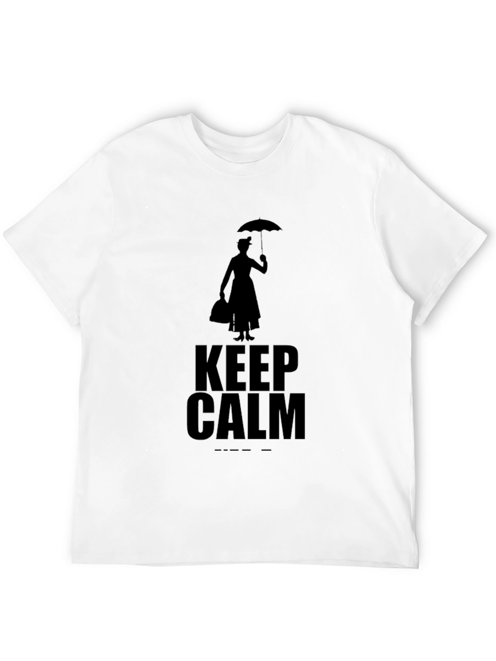Keep Calm Mary Poppins T-Shirt