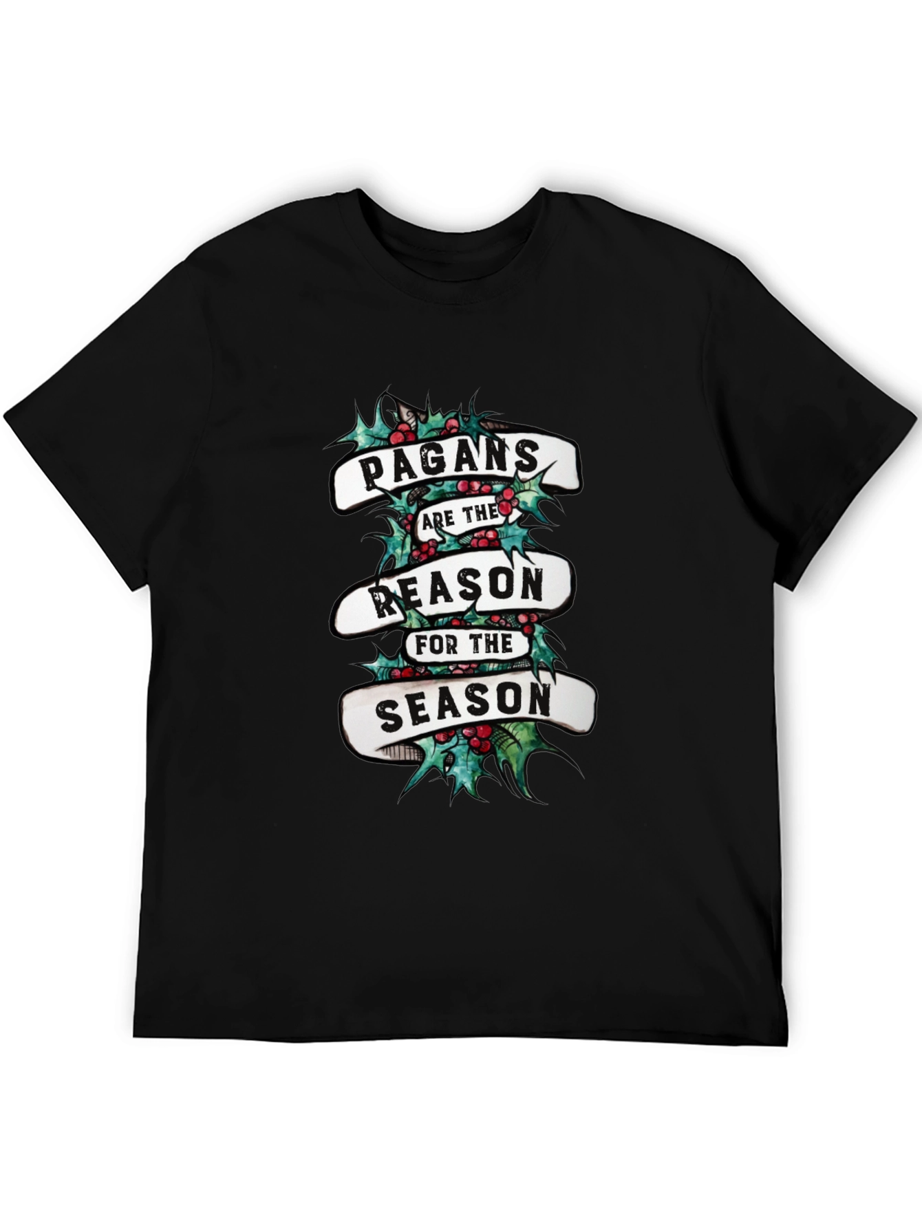 Pagans Are The Reason For The Season T-Shirt