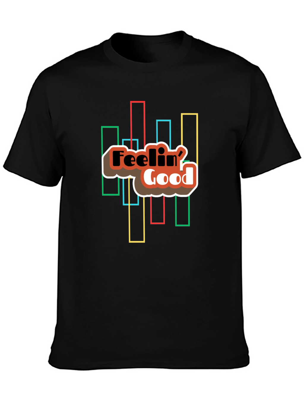 Feelin Good Graphic T-Shirt - Unisex