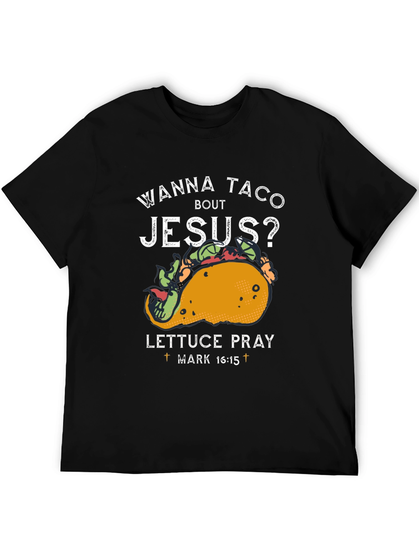 Wanna Taco Bout Jesus T-Shirt Funny Christian Tee