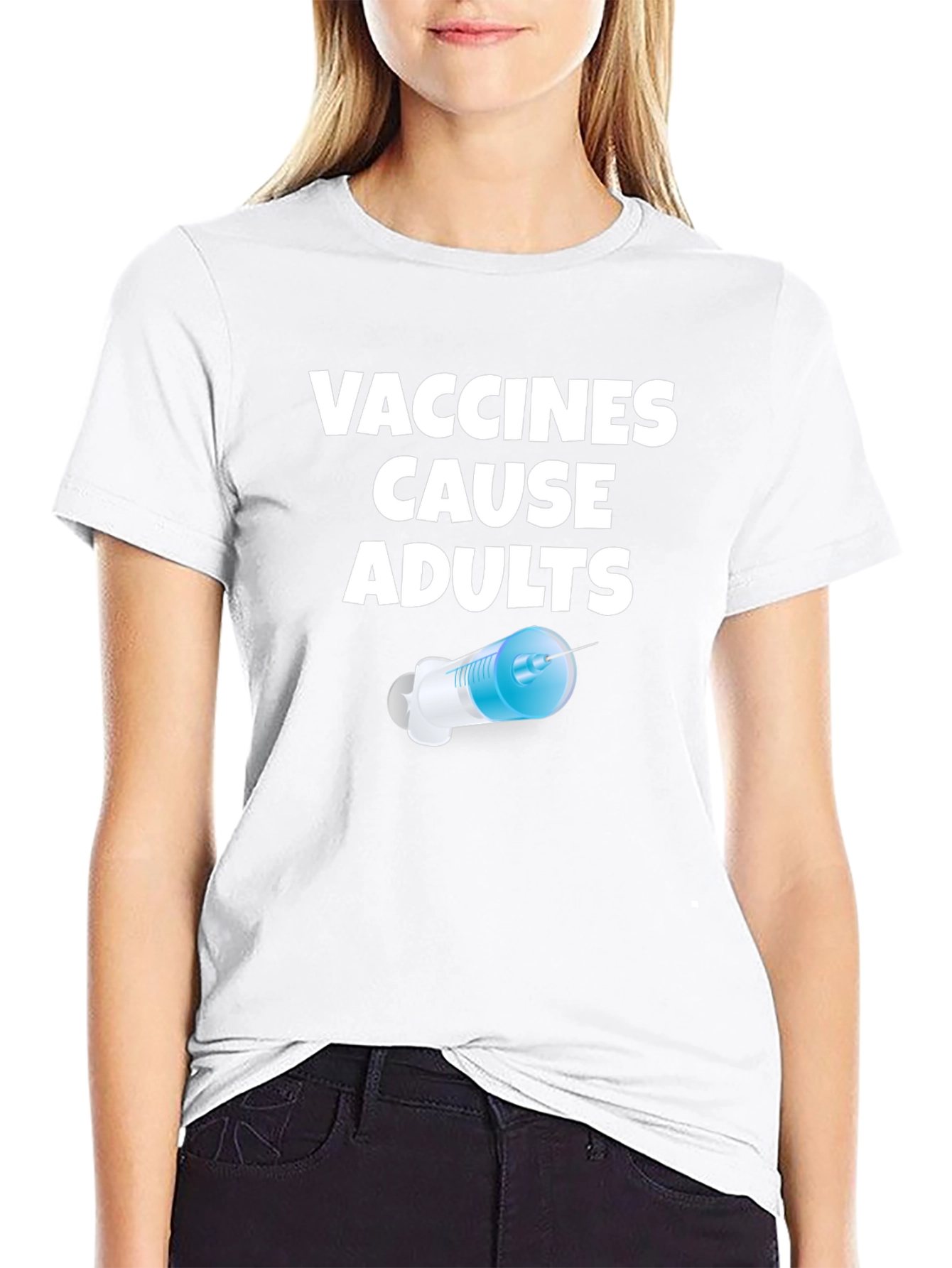 Vaccines Cause Adults Graphic T-Shirt