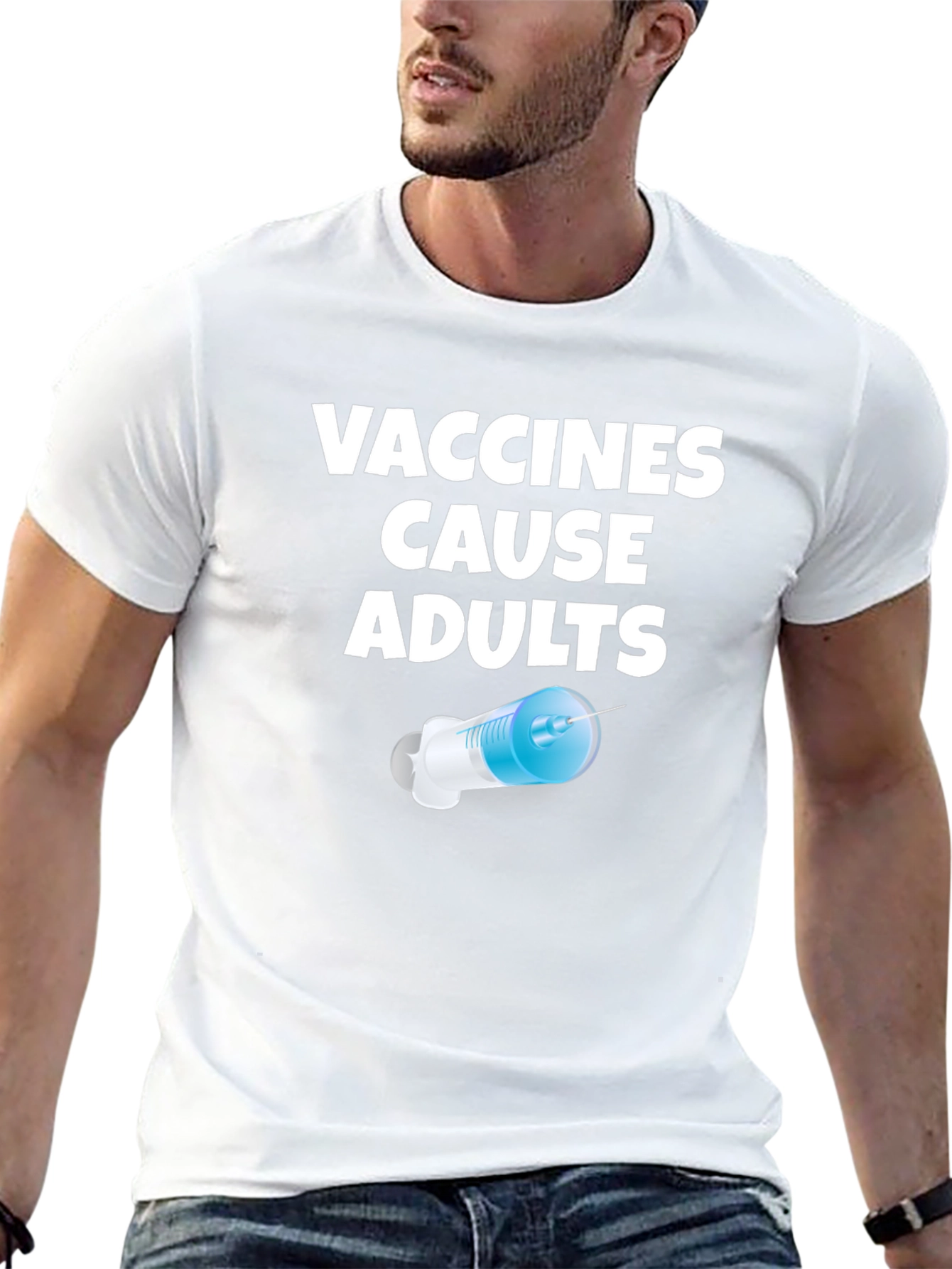 Vaccines Cause Adults Graphic T-Shirt