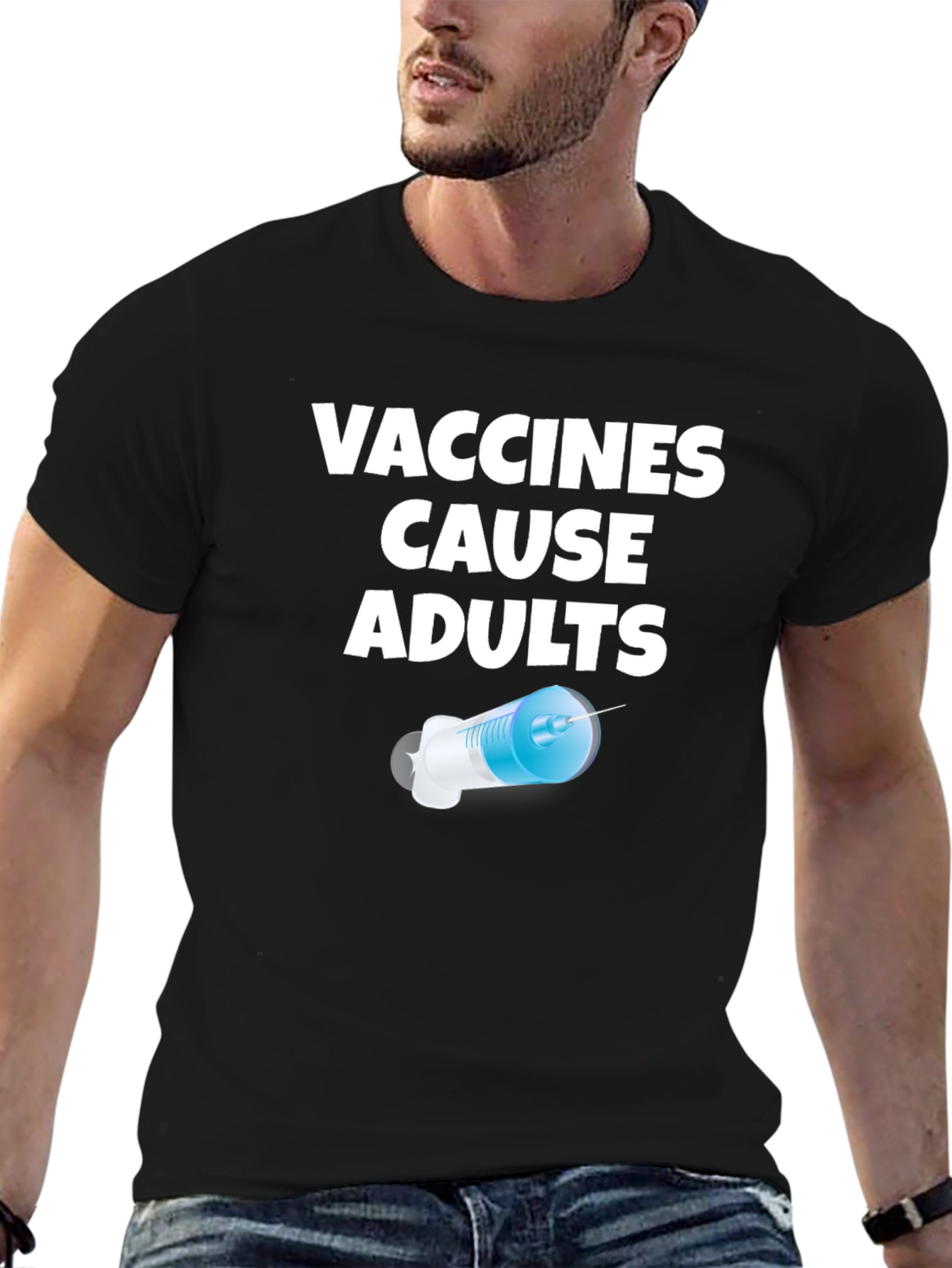 Vaccines Cause Adults Graphic T-Shirt