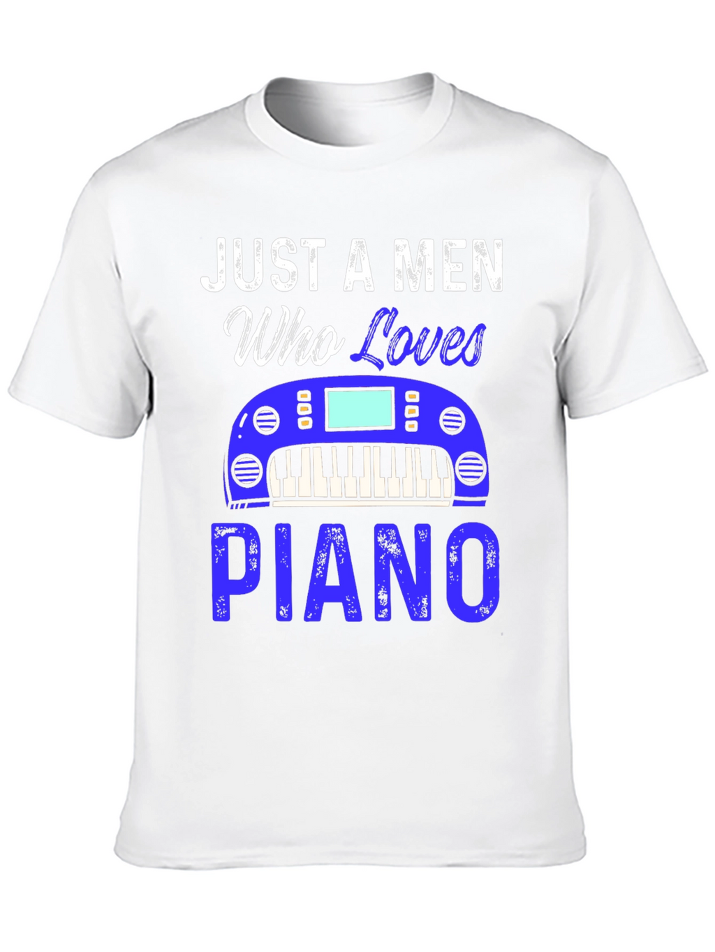 Just A Men Who Loves Piano Black T-Shirt