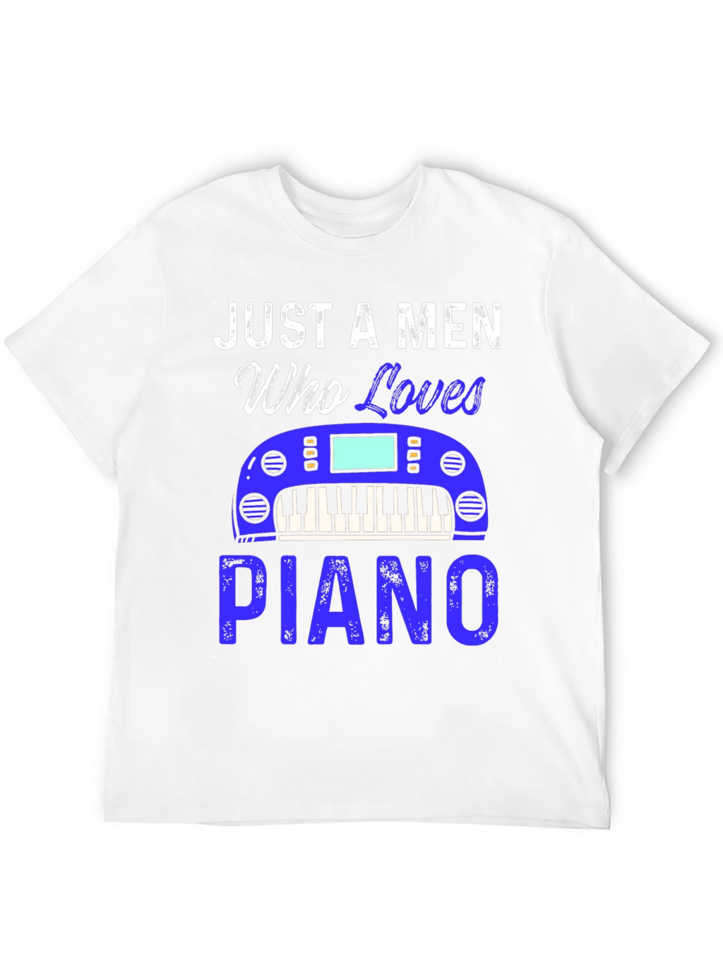 Just A Men Who Loves Piano Black T-Shirt