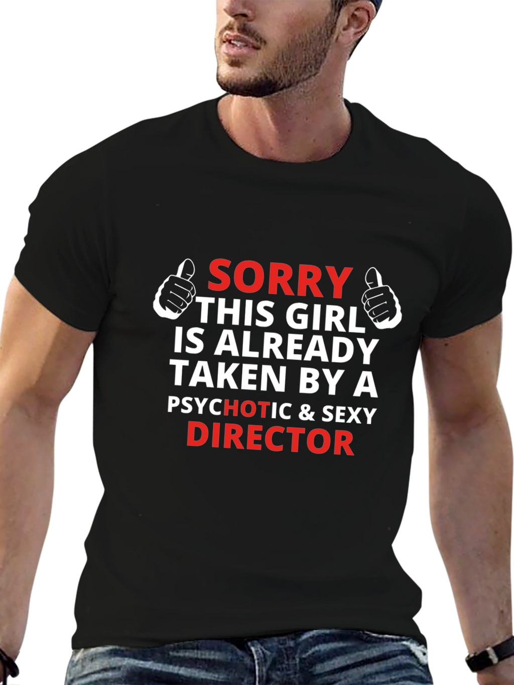 Funny Directors Girl T-Shirt - Psychotic & Sexy