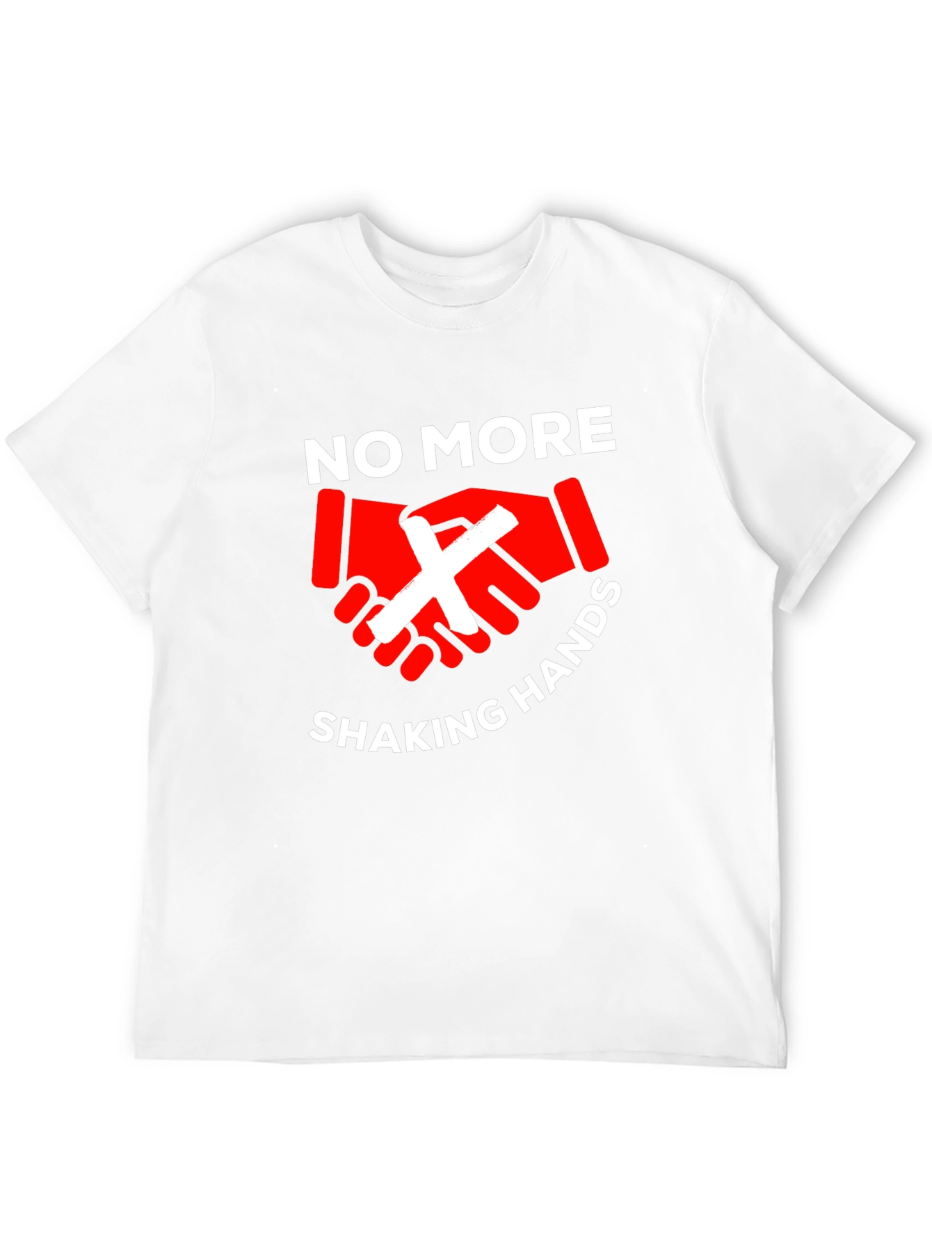 No More Handshaking T-Shirt - Stay Safe