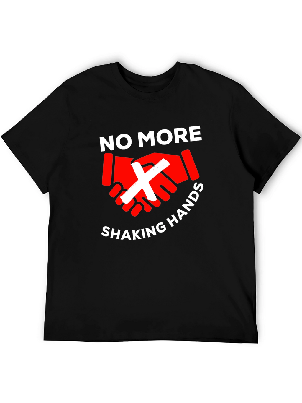 No More Handshaking T-Shirt - Stay Safe