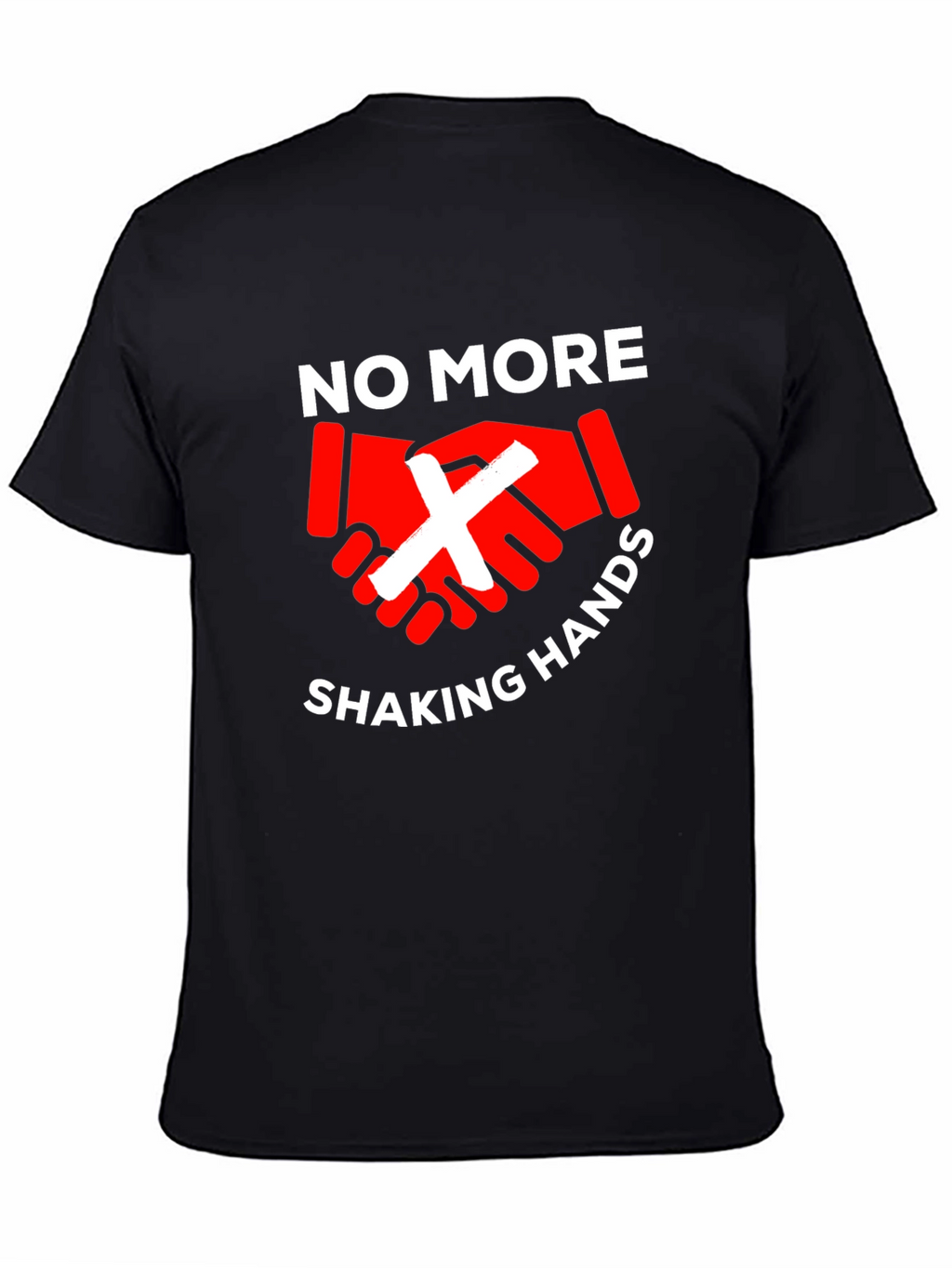 No More Handshaking T-Shirt - Stay Safe