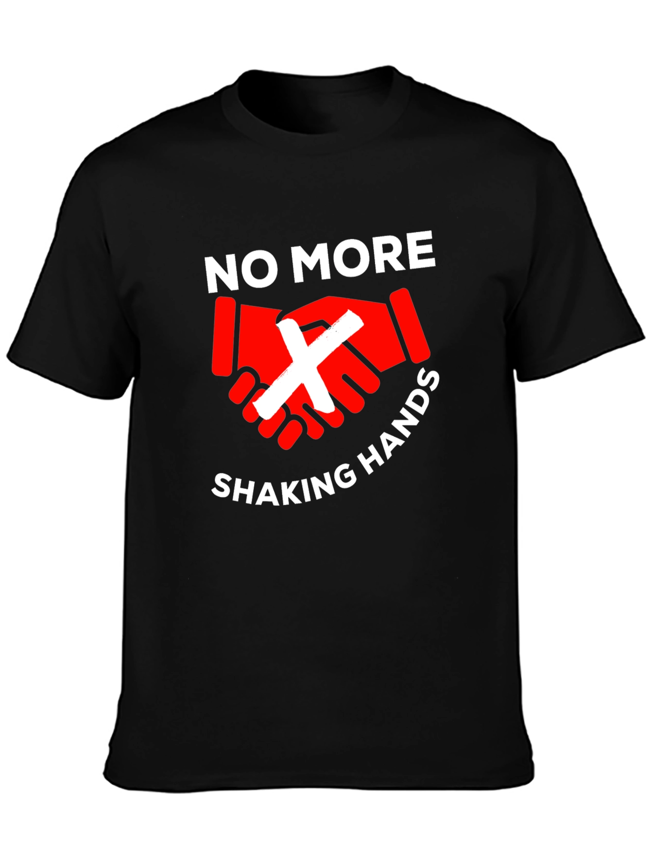 No More Handshaking T-Shirt - Stay Safe