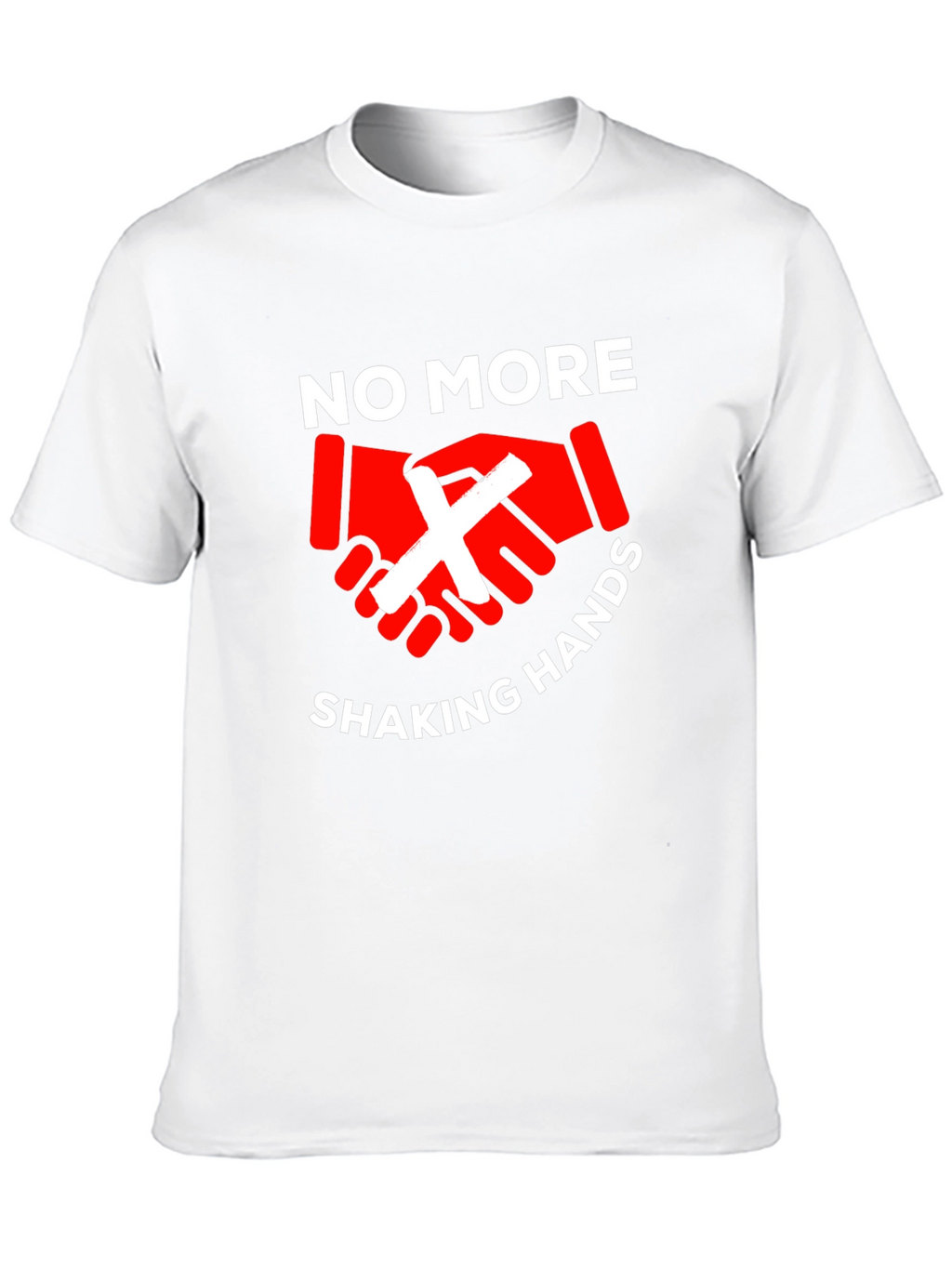 No More Handshaking T-Shirt - Stay Safe