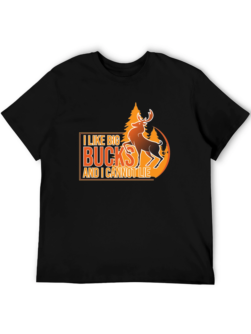 I Like Big Bucks T-Shirt - Hunting Tee