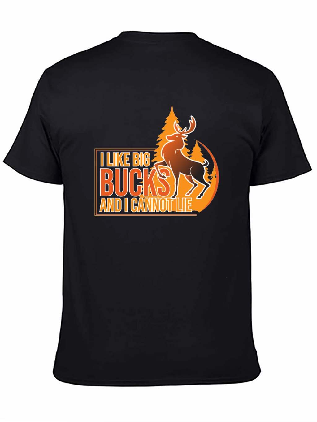 I Like Big Bucks T-Shirt - Hunting Tee