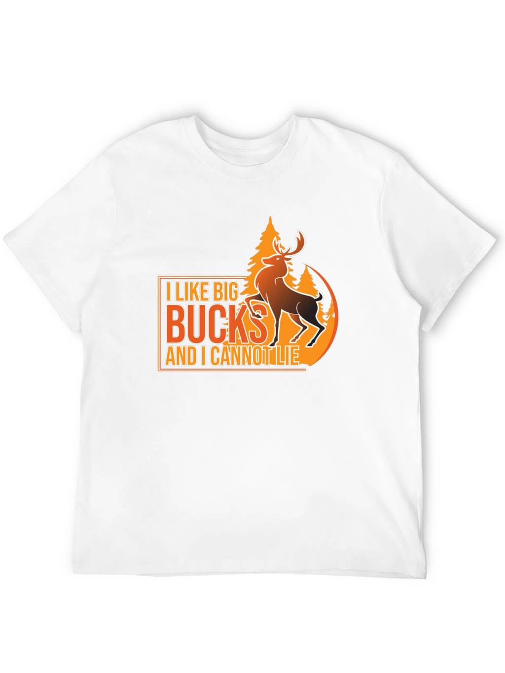 I Like Big Bucks T-Shirt - Hunting Tee