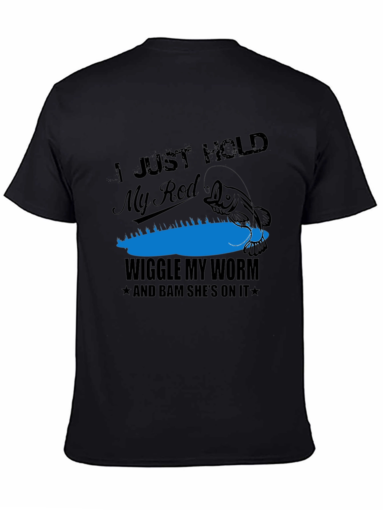 Funny Fishing T-Shirt - Hold My Rod & Wiggle My Worm