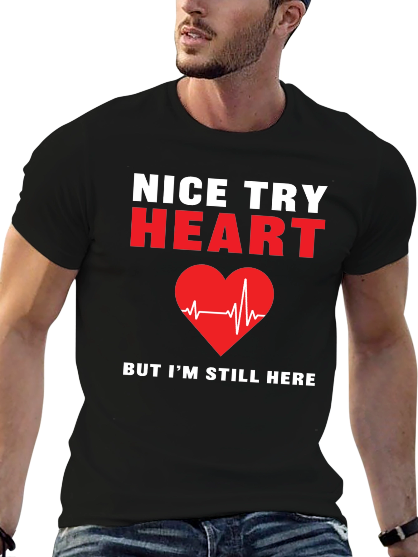 Nice Try Heart T-Shirt Funny Recovery Gift